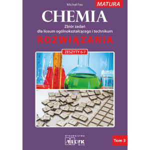Rozwiązania Chemia Tom 3 do zeszytów chemia zbiór zadań 6-7