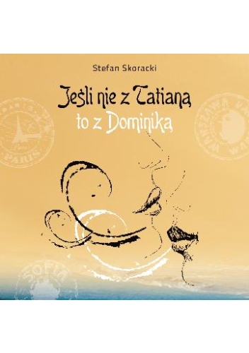 Audiobook  CD - Jeśli nie z Tatianą to z Dominiką
