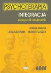 Psychoterapia. Integracja. Podręcznik akademicki