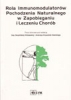 Rola immunomodulatorów pochodzenia naturalnego..
