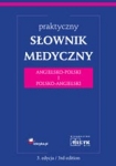 Praktyczny Słownik Medyczny Angelsko-Polski