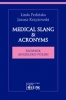 Medical Slang & Acronims