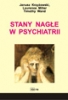 Stany Nagłe w Psychiatrii