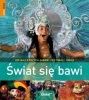 ŚWIAT SIĘ BAWI Podróże z pasją