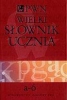 Wileki Słownik Ucznia Tom 1,2