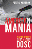 American mania .Ciągle więcej ale nigdy dość
