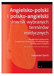 Angielsko-polski i polsko-angielski słownik wybranych terminów medycznych