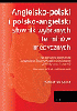 Angielsko-polski i polsko-angielski słownik wybranych terminów medycznych