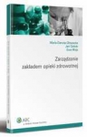 Zarządzanie zakładem opieki zdrowotnej