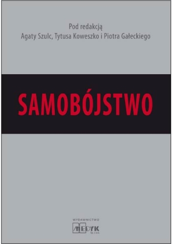 Samobójstwo; Szulc, Koweszko, Gałecki