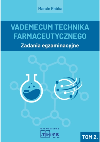 Vademecum Technika Farmaceutycznego. Tom 2.
