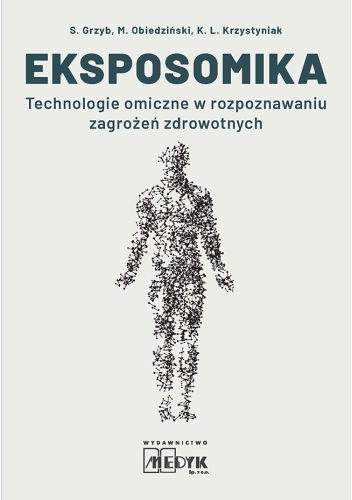 Eksposomika. Technologie omiczne w rozpoznawaniu zagrożeń zdrowotnych.