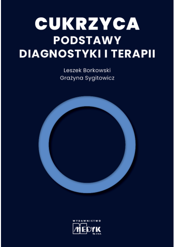 Cukrzyca - Podstawy diagnostyki i terapii