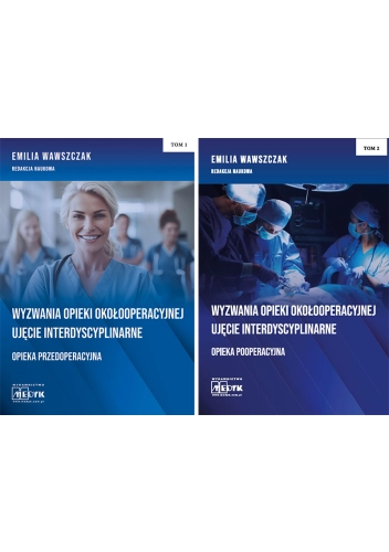 Wyzwania Opieki Okołooperacyjnej Tom 1-2